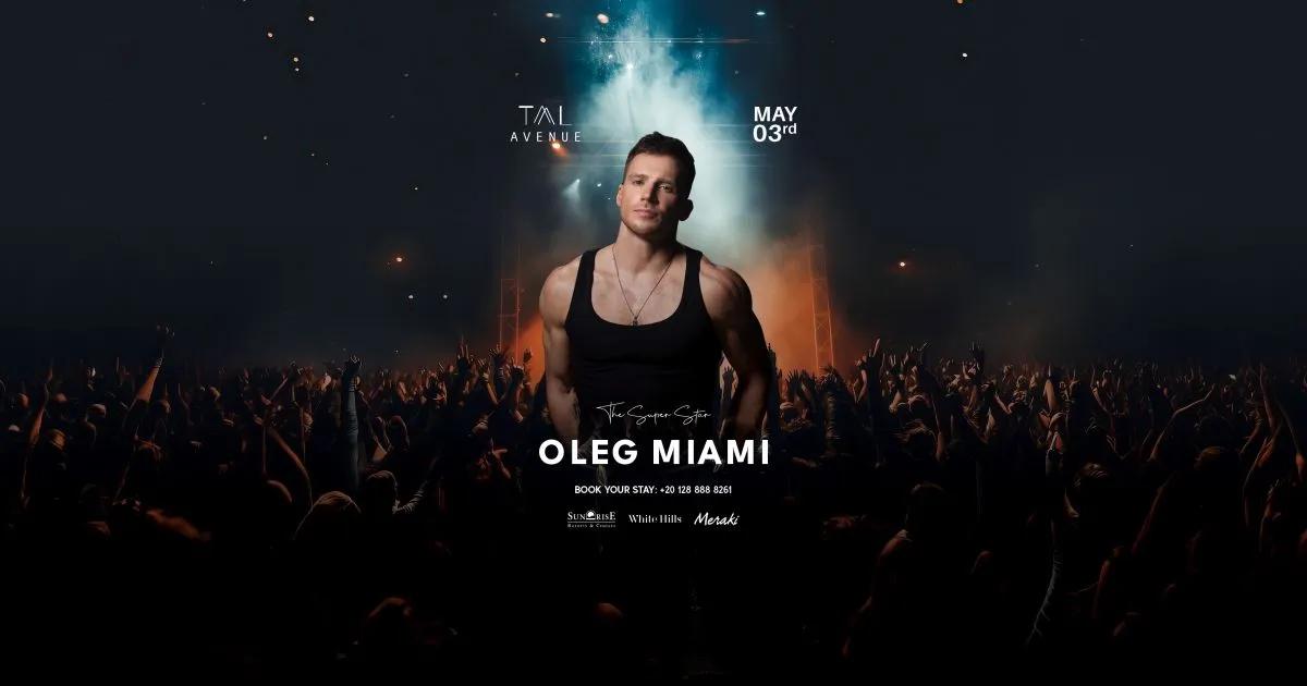 Oleg Miami Live at Tal Avenue