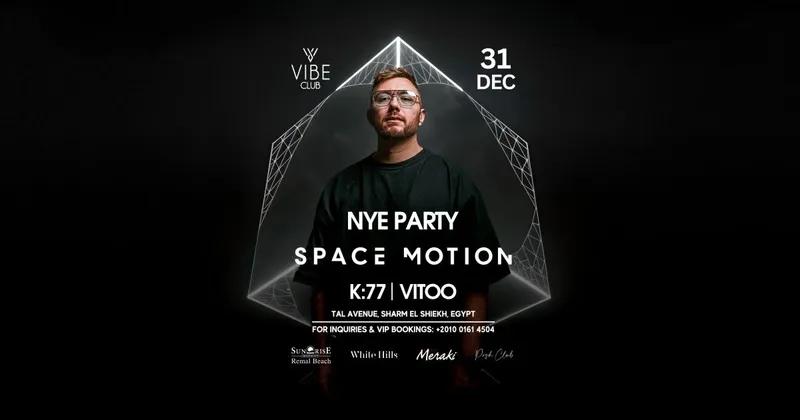 Space Motion at Vibe Club Sharm — New Year’s Eve 2025