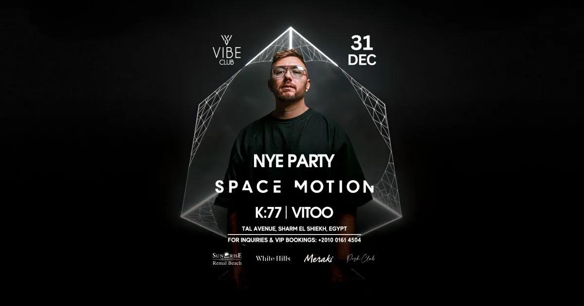Space Motion at Vibe Club Sharm — New Year’s Eve 2025